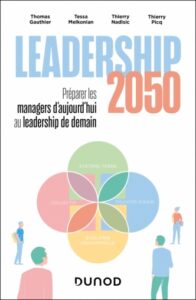 Gauthier, T. et al. (2026) Leadership 2050: Préparer les managers d’aujourd’hui au leadership de demain. Malakoff: Dunod.